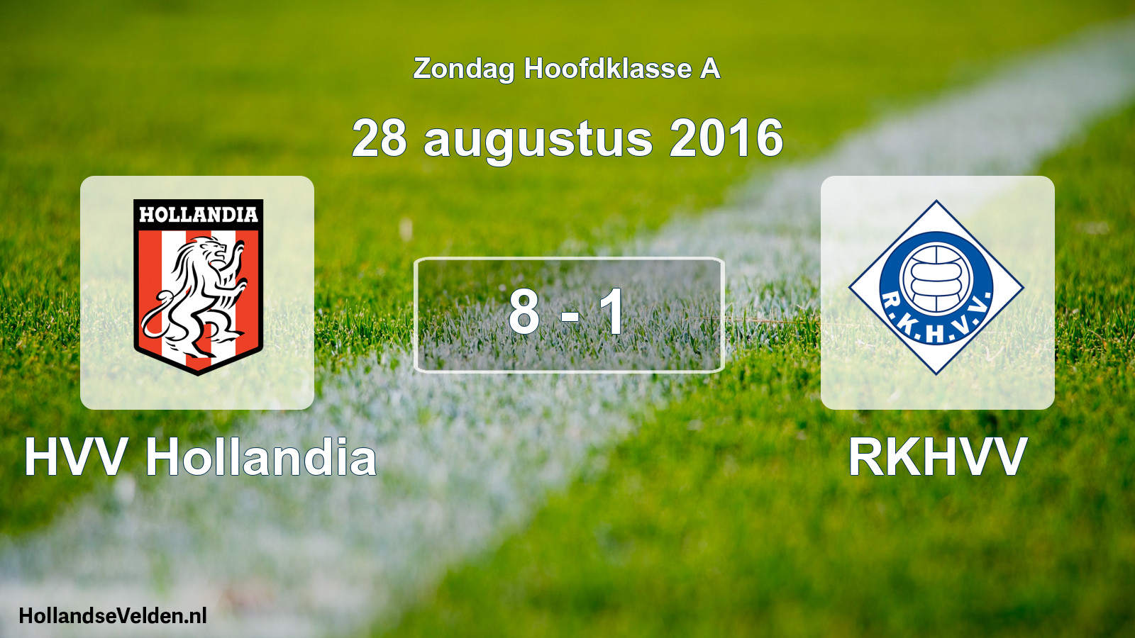 Total number of matches played: HVV Hollandia - RKHVV 8 - 1 (28 August 2016)