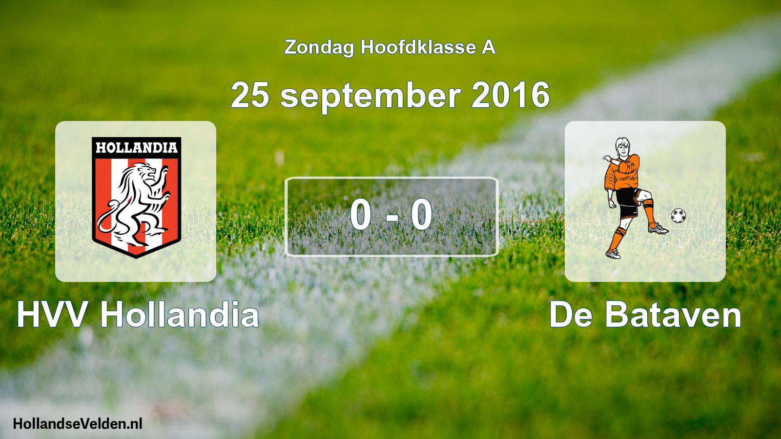 Total number of matches played: HVV Hollandia - De Bataven 0 - 0 (25 September 2016)