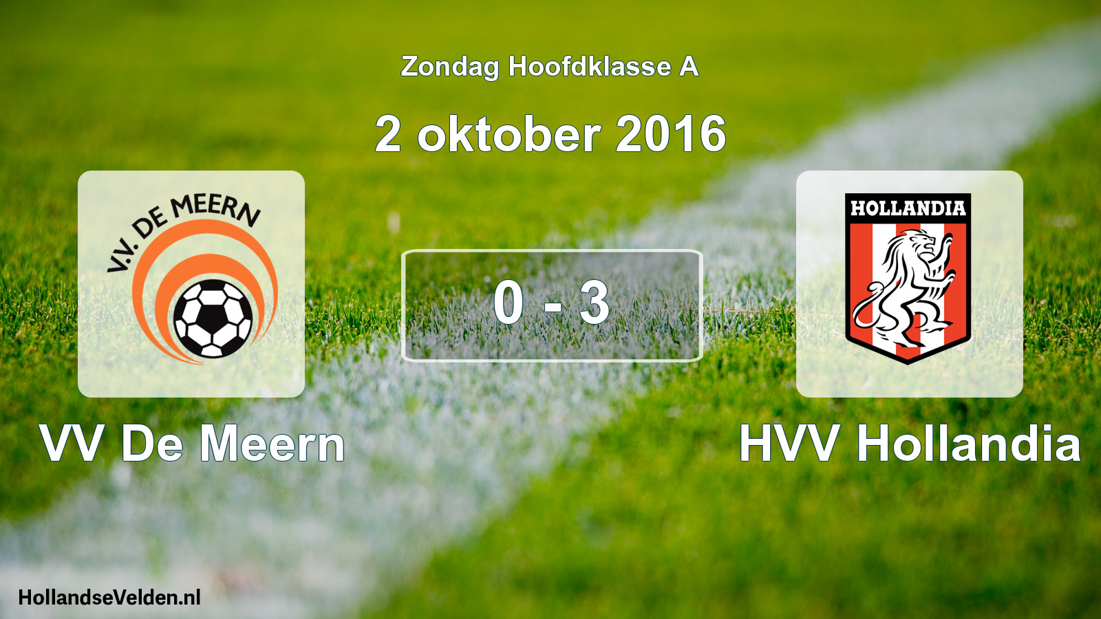 Total number of matches played: VV De Meern - HVV Hollandia 0 - 3 (2 October 2016)