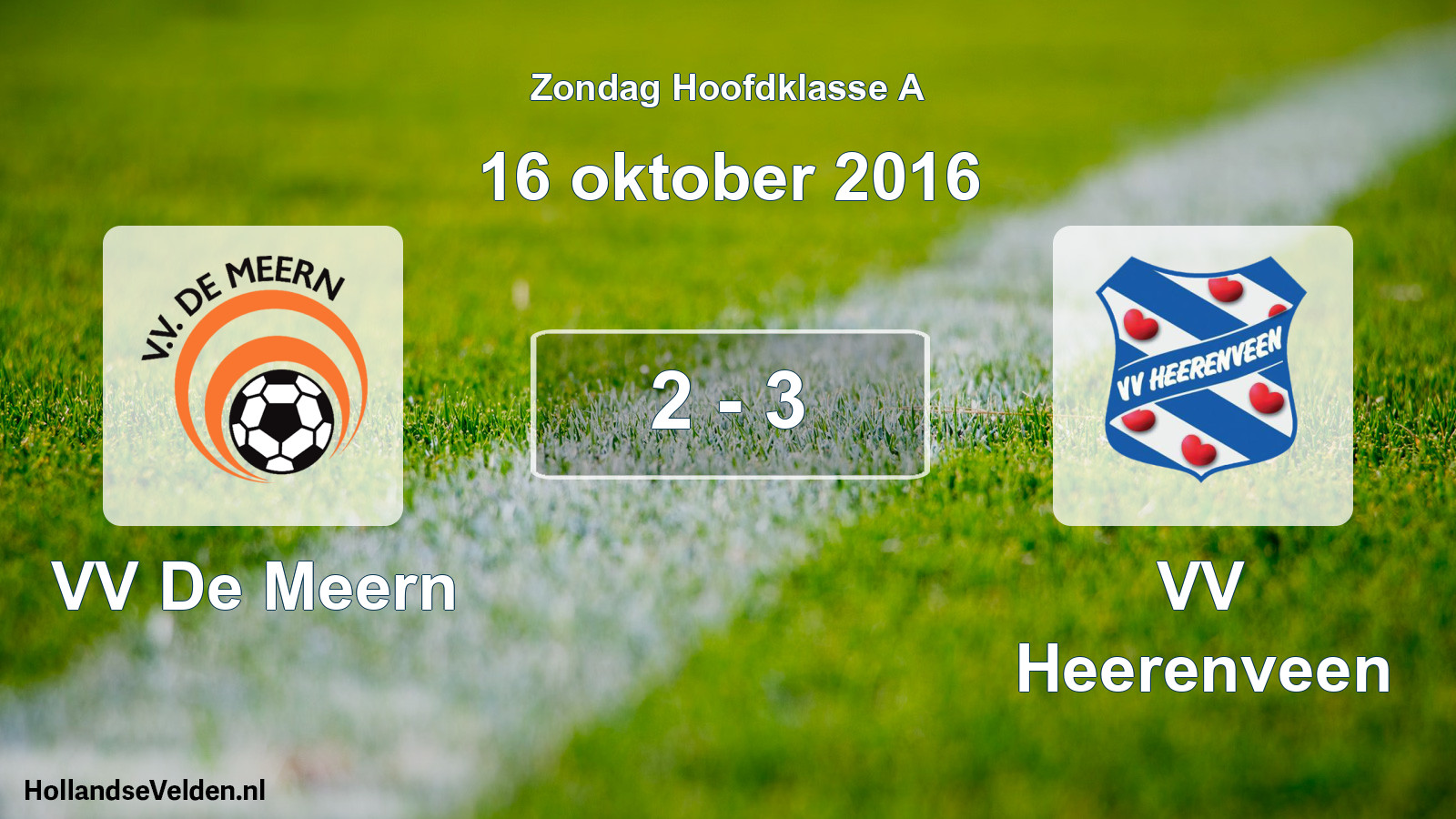 Total number of matches played: VV De Meern - VV Heerenveen 2 - 3 (16 October 2016)