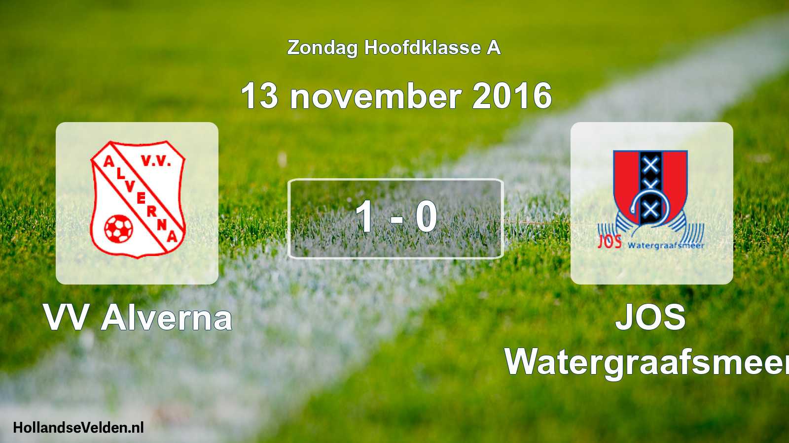 Total number of matches played: VV Alverna - JOS Watergraafsmeer 1 - 0 (13 November 2016)