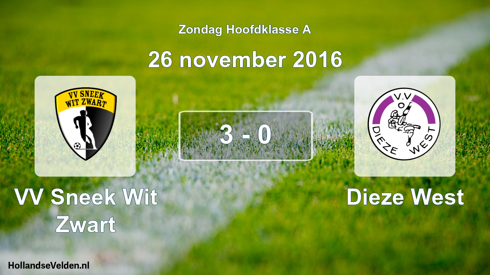 Total number of matches played: VV Sneek Wit Zwart - Dieze West 3 - 0 (26 November 2016)