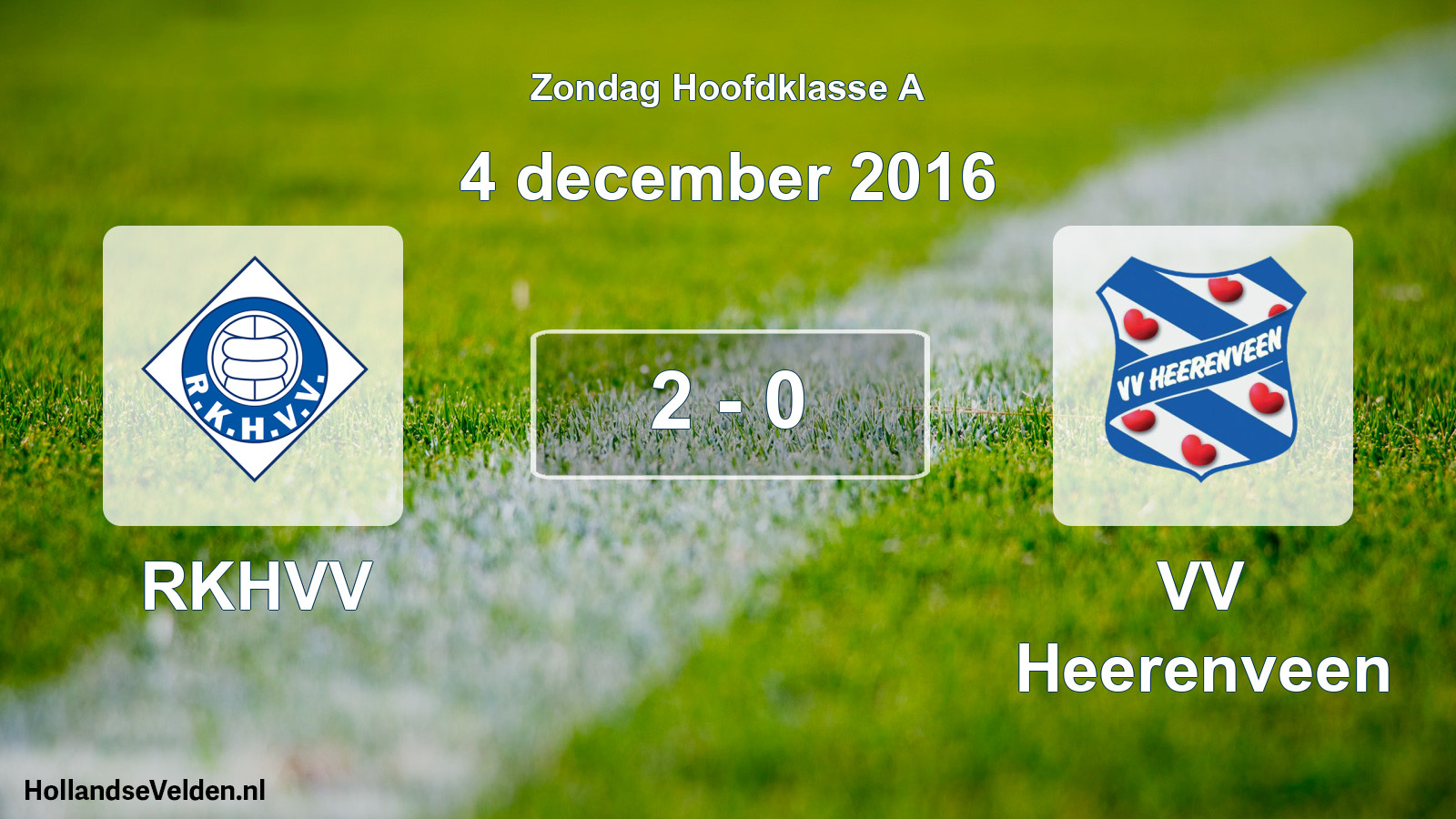 Total number of matches played: RKHVV - VV Heerenveen 2 - 0 (4 December 2016)