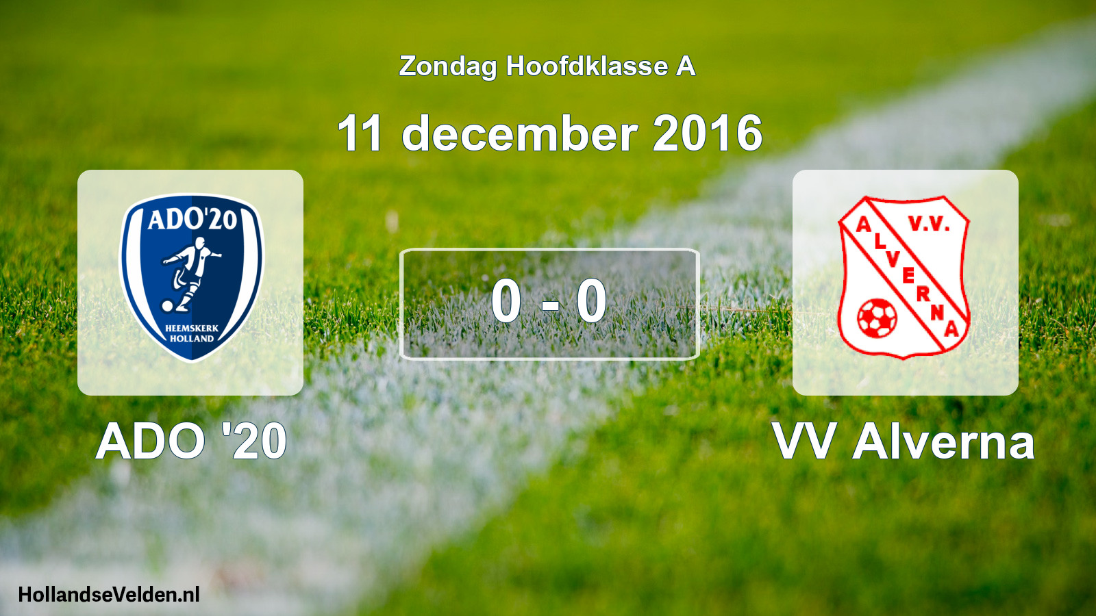 Total number of matches played: ADO '20 - VV Alverna 0 - 0 (11 December 2016)