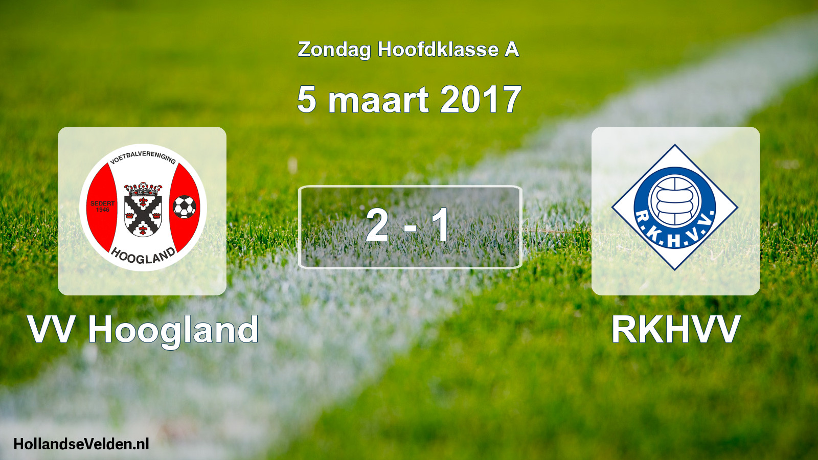 Total number of matches played: VV Hoogland - RKHVV 2 - 1 (5 March 2017)