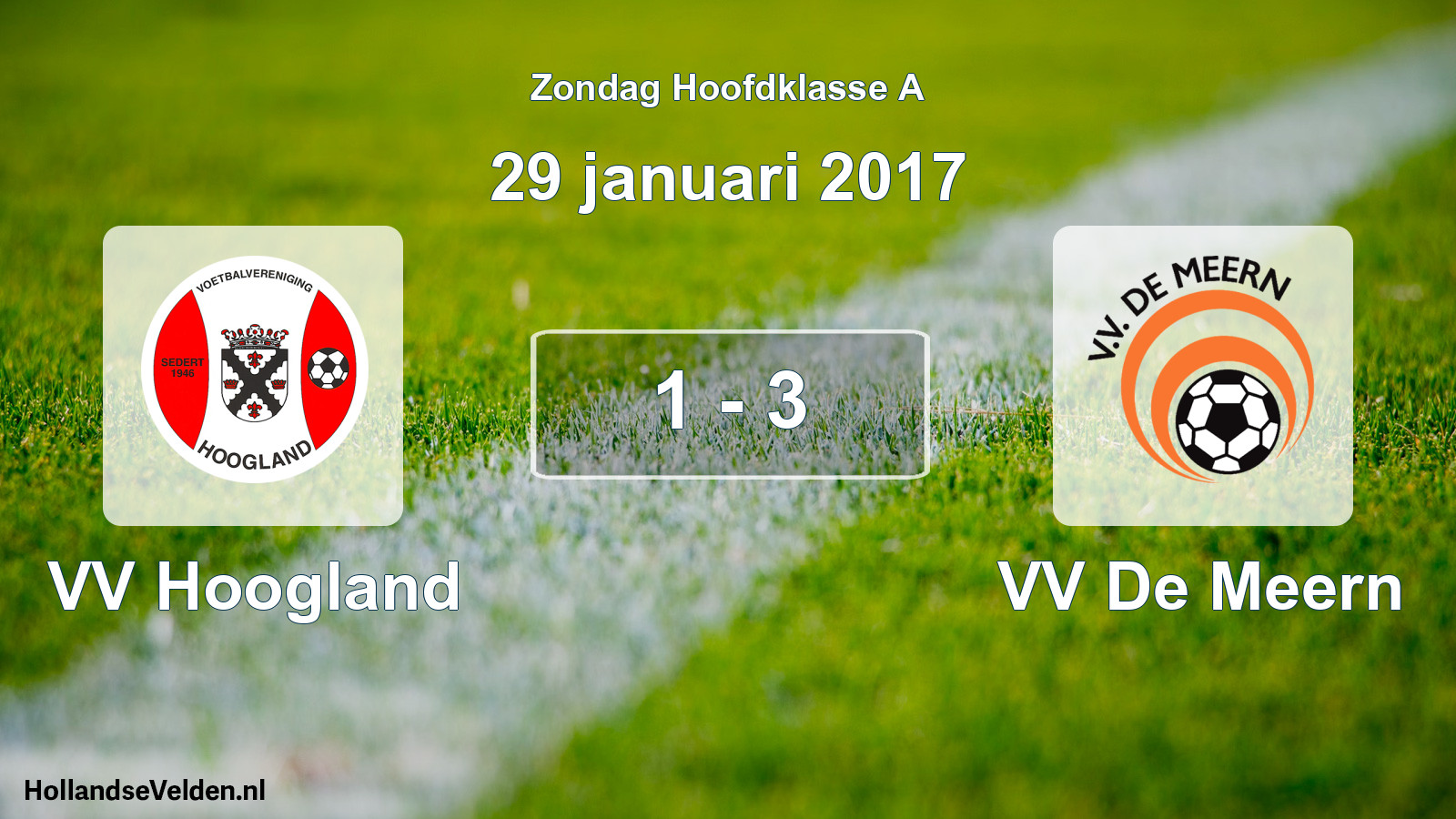 Total number of matches played: VV Hoogland - VV De Meern 1 - 3 (29 January 2017)