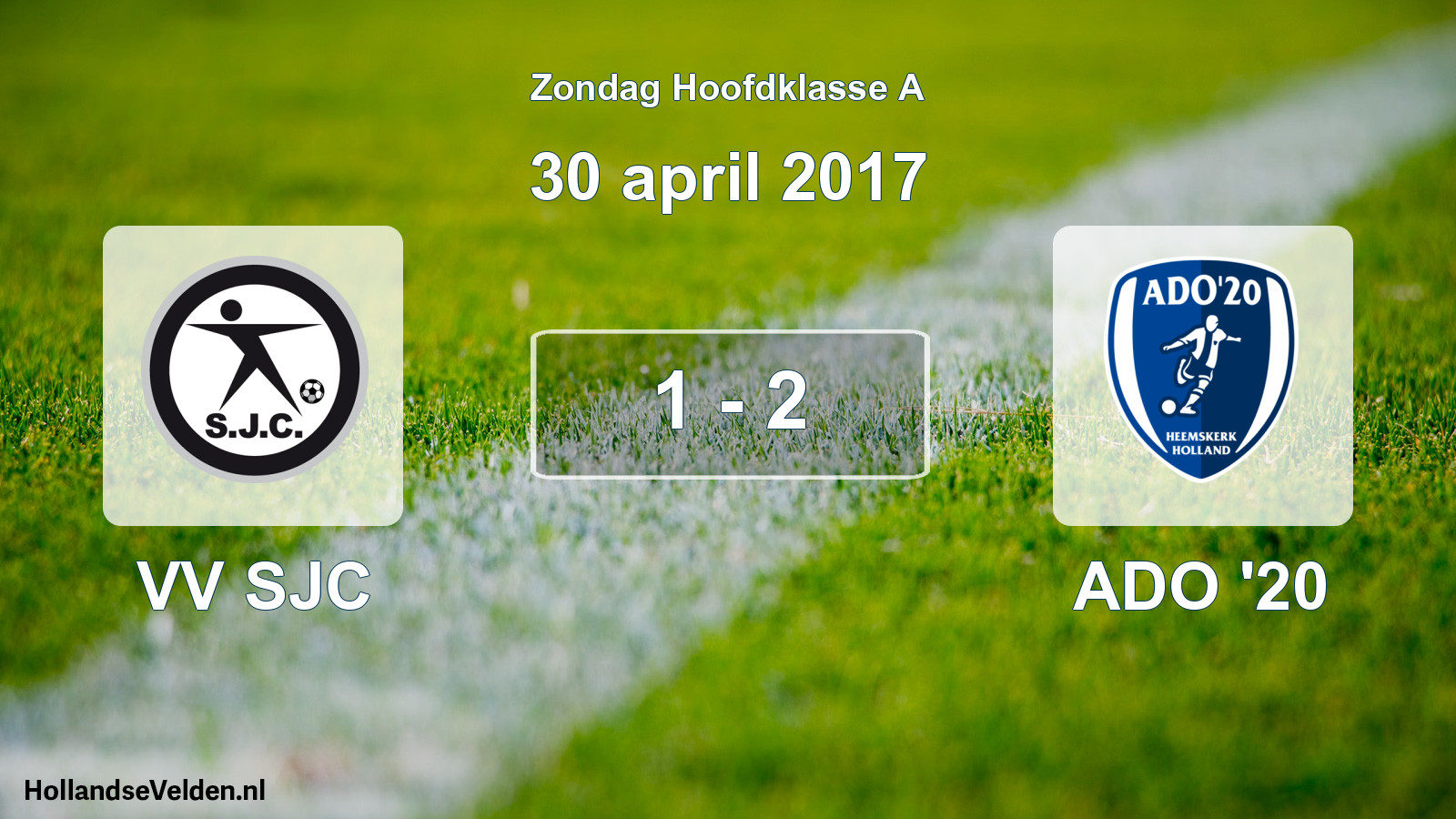 Total number of matches played: VV SJC - ADO '20 1 - 2 (30 April 2017)