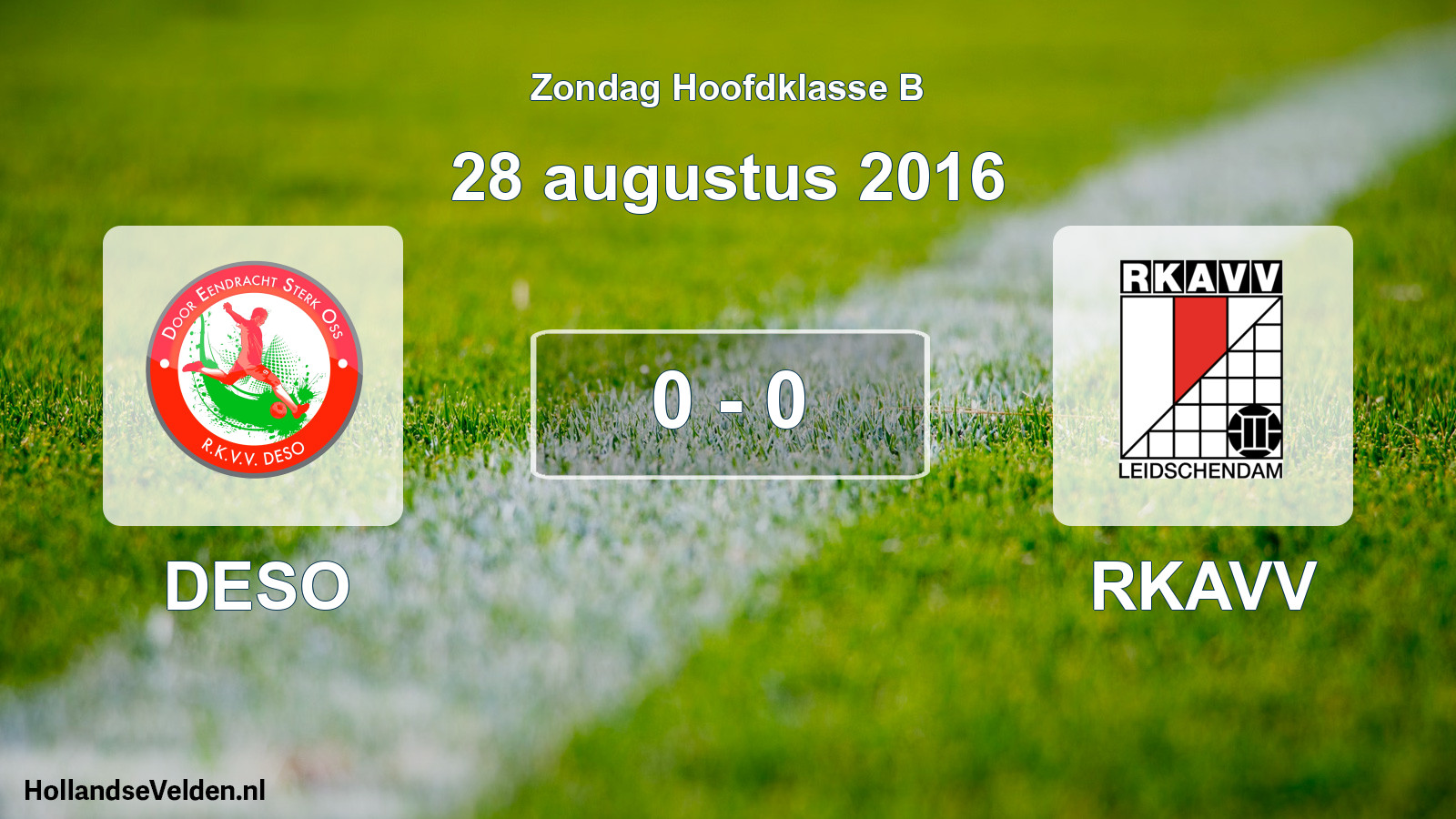 Total number of matches played: DESO - RKAVV 0 - 0 (28 August 2016)