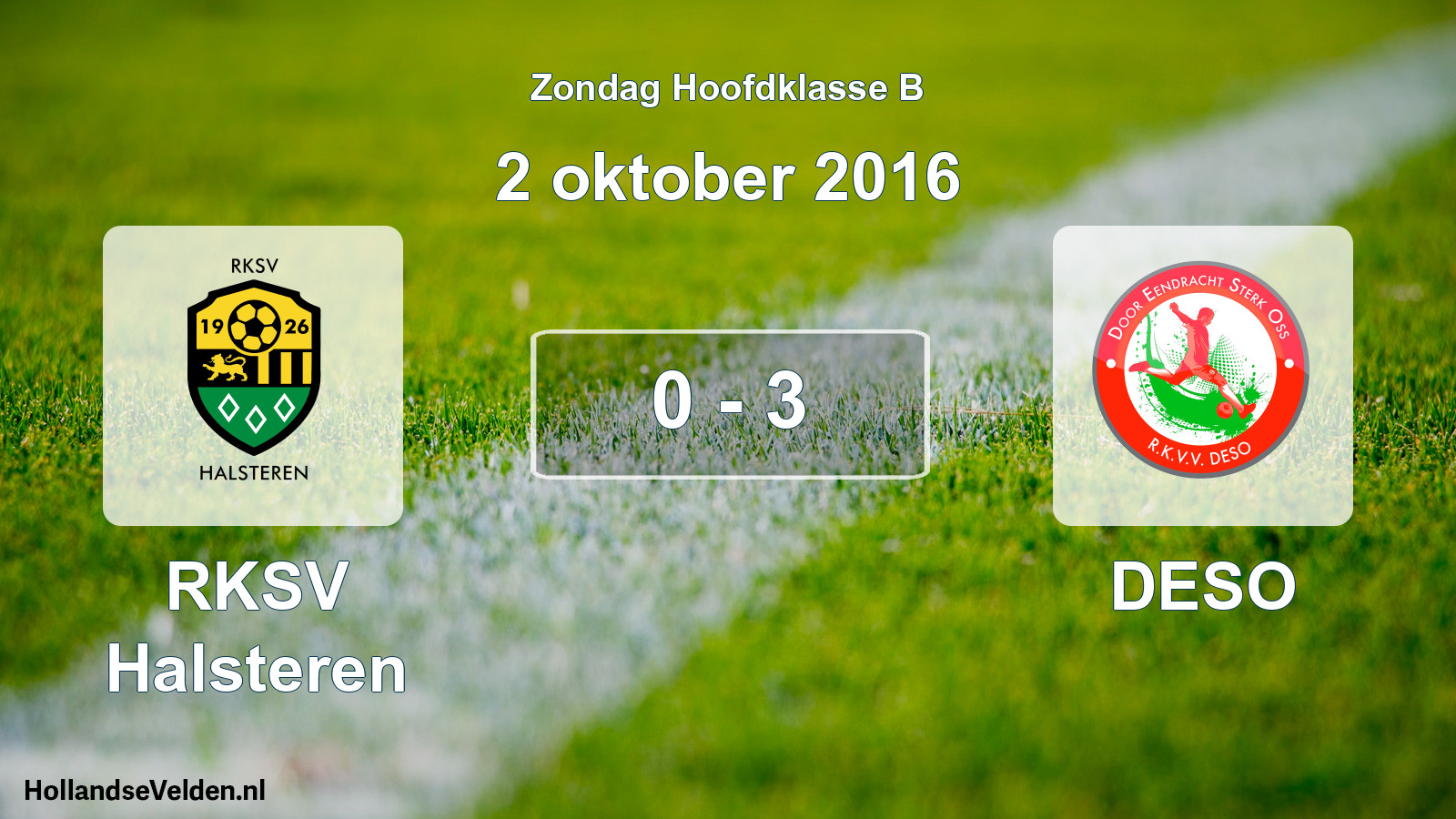 Total number of matches played: RKSV Halsteren - DESO 0 - 3 (2 October 2016)