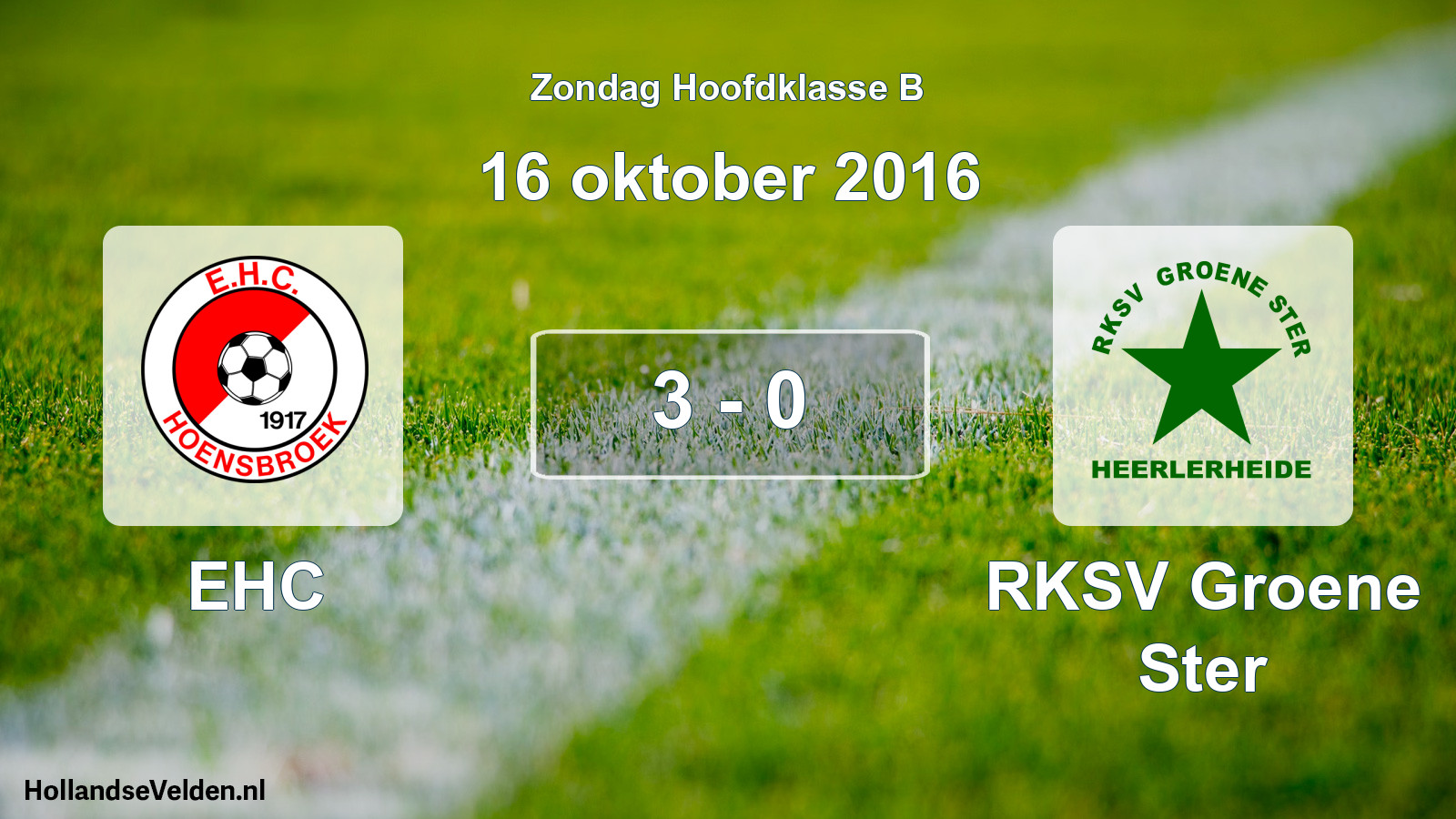 Total number of matches played: EHC - RKSV Groene Ster 3 - 0 (16 October 2016)