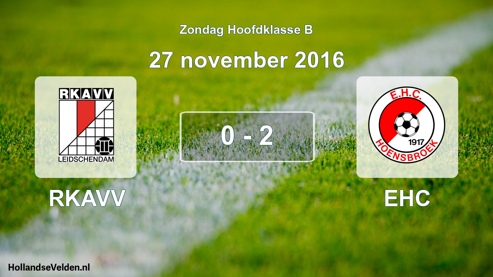 Total number of matches played: RKAVV - EHC 0 - 2 (27 November 2016)