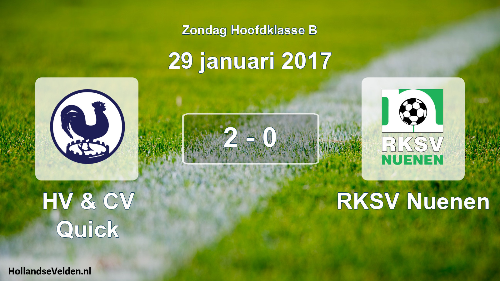 Total number of matches played: HV & CV Quick - RKSV Nuenen 2 - 0 (29 January 2017)
