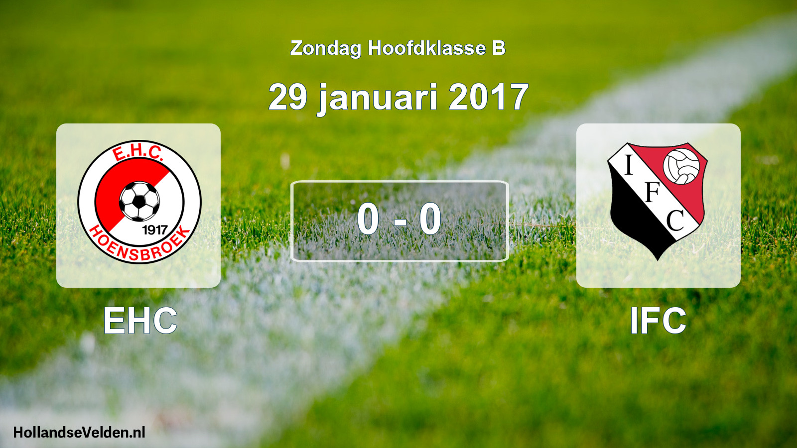 Total number of matches played: EHC - IFC 0 - 0 (29 January 2017)