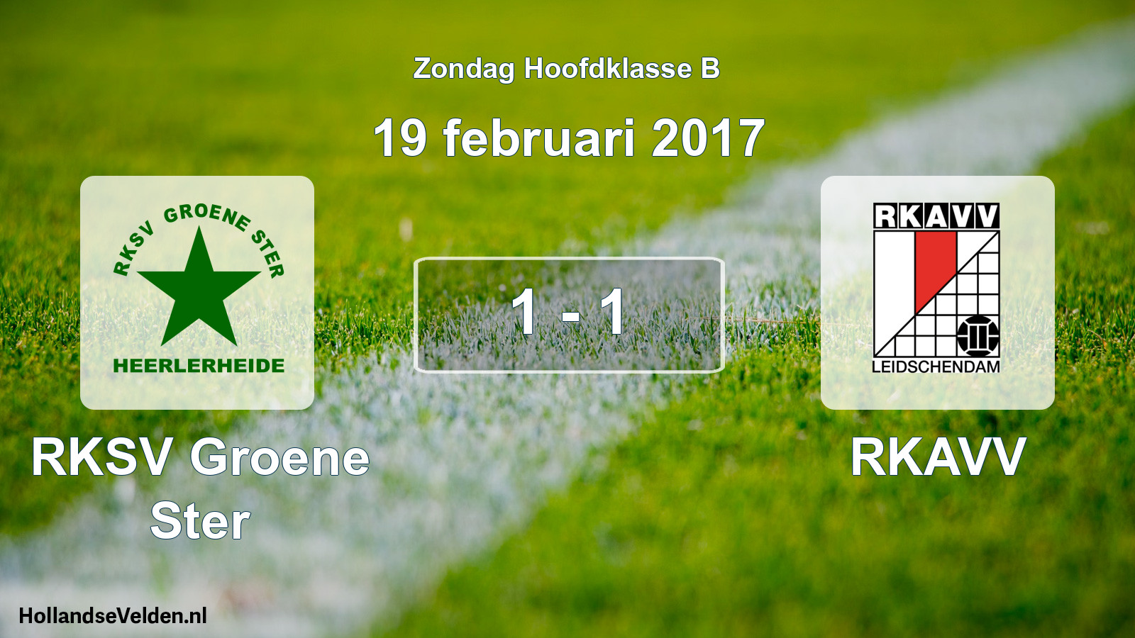 Total number of matches played: RKSV Groene Ster - RKAVV 1 - 1 (19 February 2017)