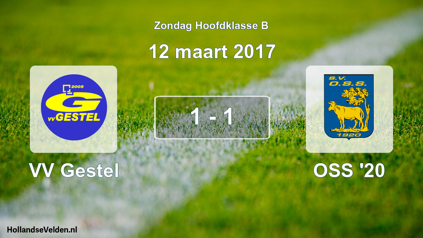 Total number of matches played: VV Gestel - OSS '20 1 - 1 (12 March 2017)
