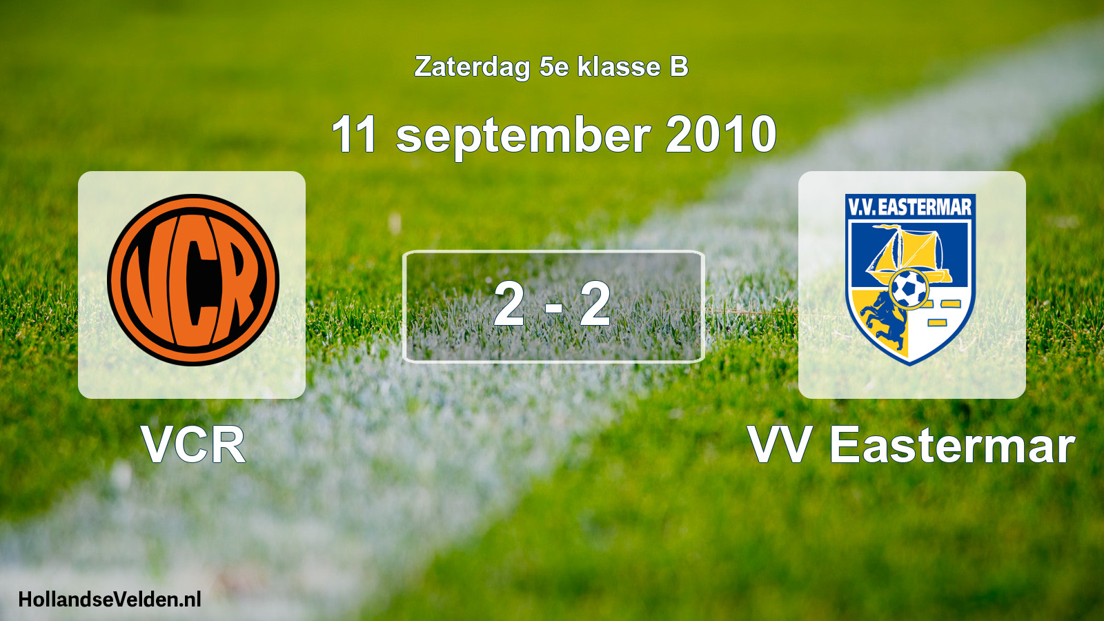Total number of matches played: VCR - VV Eastermar 2 - 2 (11 September 2010)