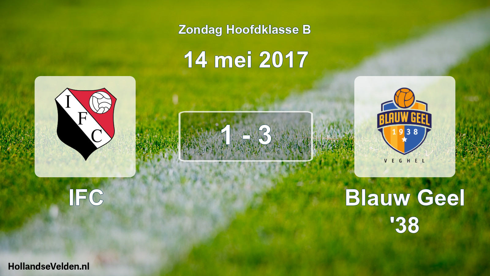 Total number of matches played: IFC - Blauw Geel '38 1 - 3 (14 May 2017)