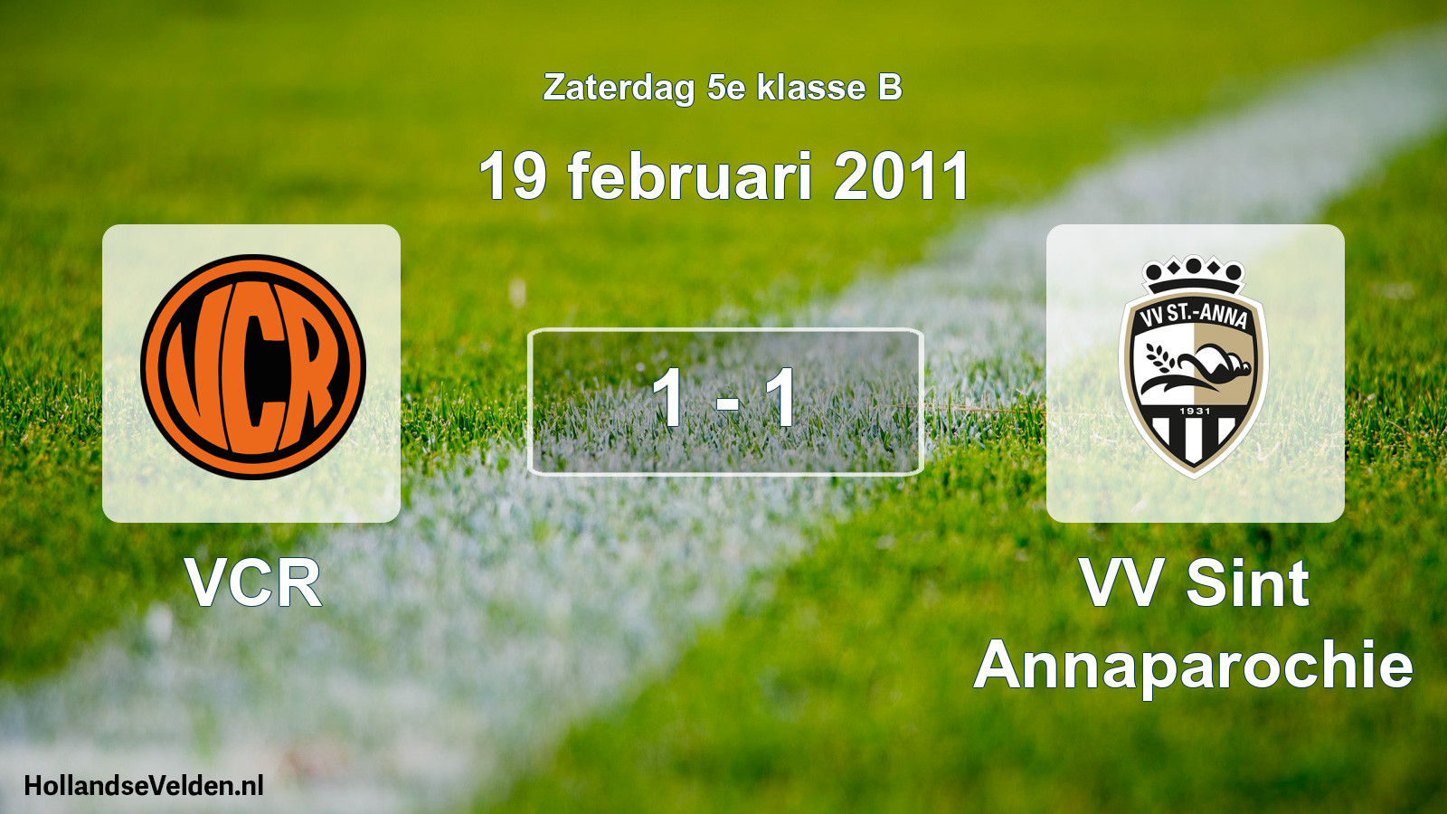 Total number of matches played: VCR - VV Sint Annaparochie 1 - 1 (19 February 2011)