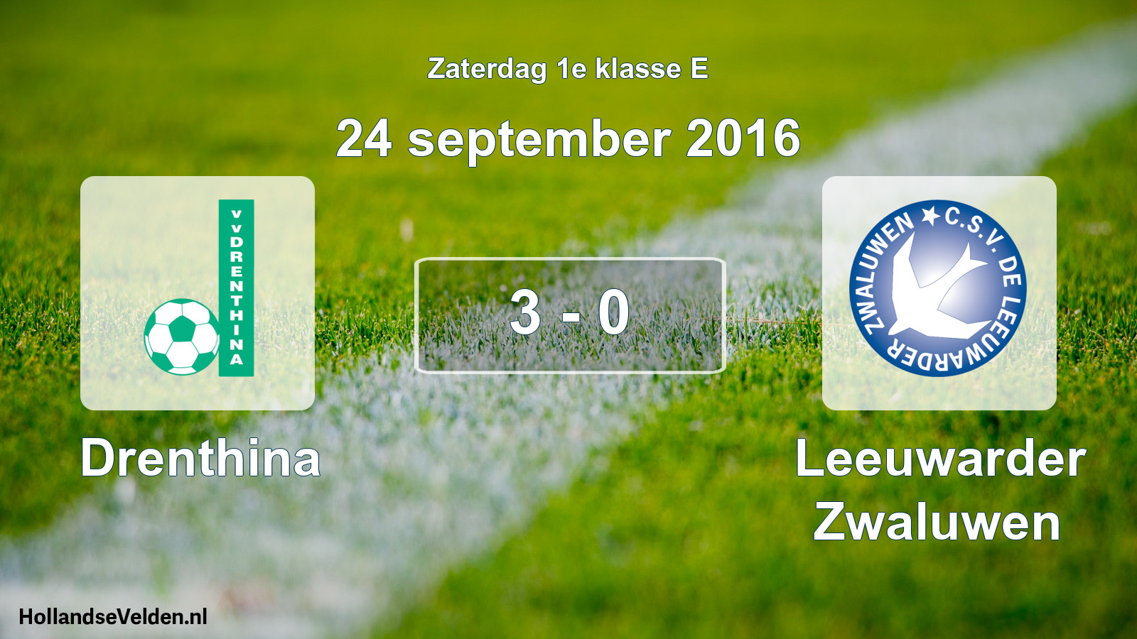Total number of matches played: Drenthina - Leeuwarder Zwaluwen 3 - 0 (24 September 2016)