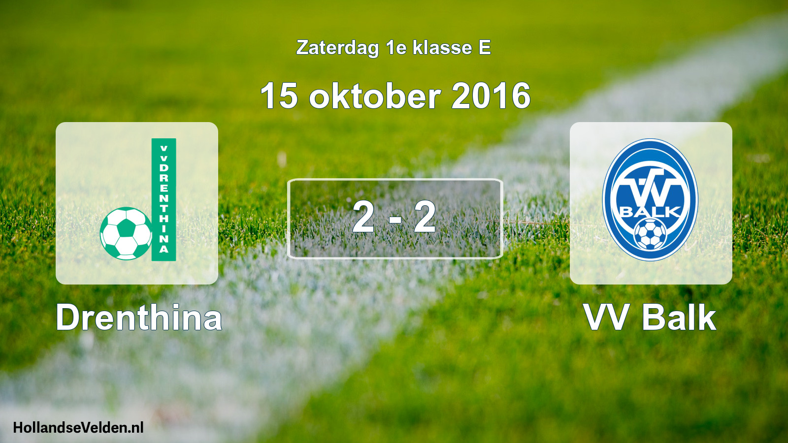 Total number of matches played: Drenthina - VV Balk 2 - 2 (15 October 2016)