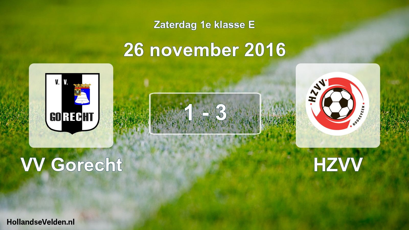 Total number of matches played: VV Gorecht - HZVV 1 - 3 (26 November 2016)