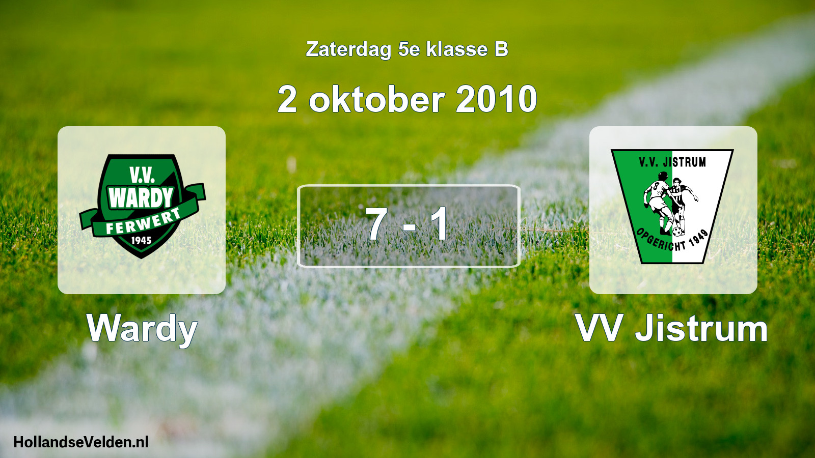 Total number of matches played: Wardy - VV Jistrum 7 - 1 (2 October 2010)