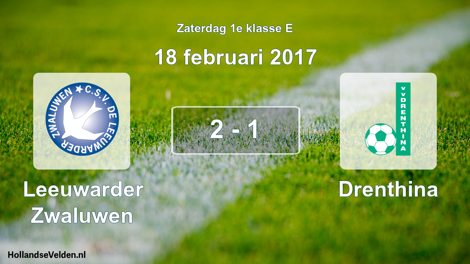 Total number of matches played: Leeuwarder Zwaluwen - Drenthina 2 - 1 (18 February 2017)