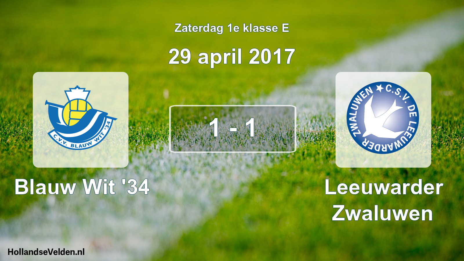 Total number of matches played: Blauw Wit '34 - Leeuwarder Zwaluwen 1 - 1 (29 April 2017)