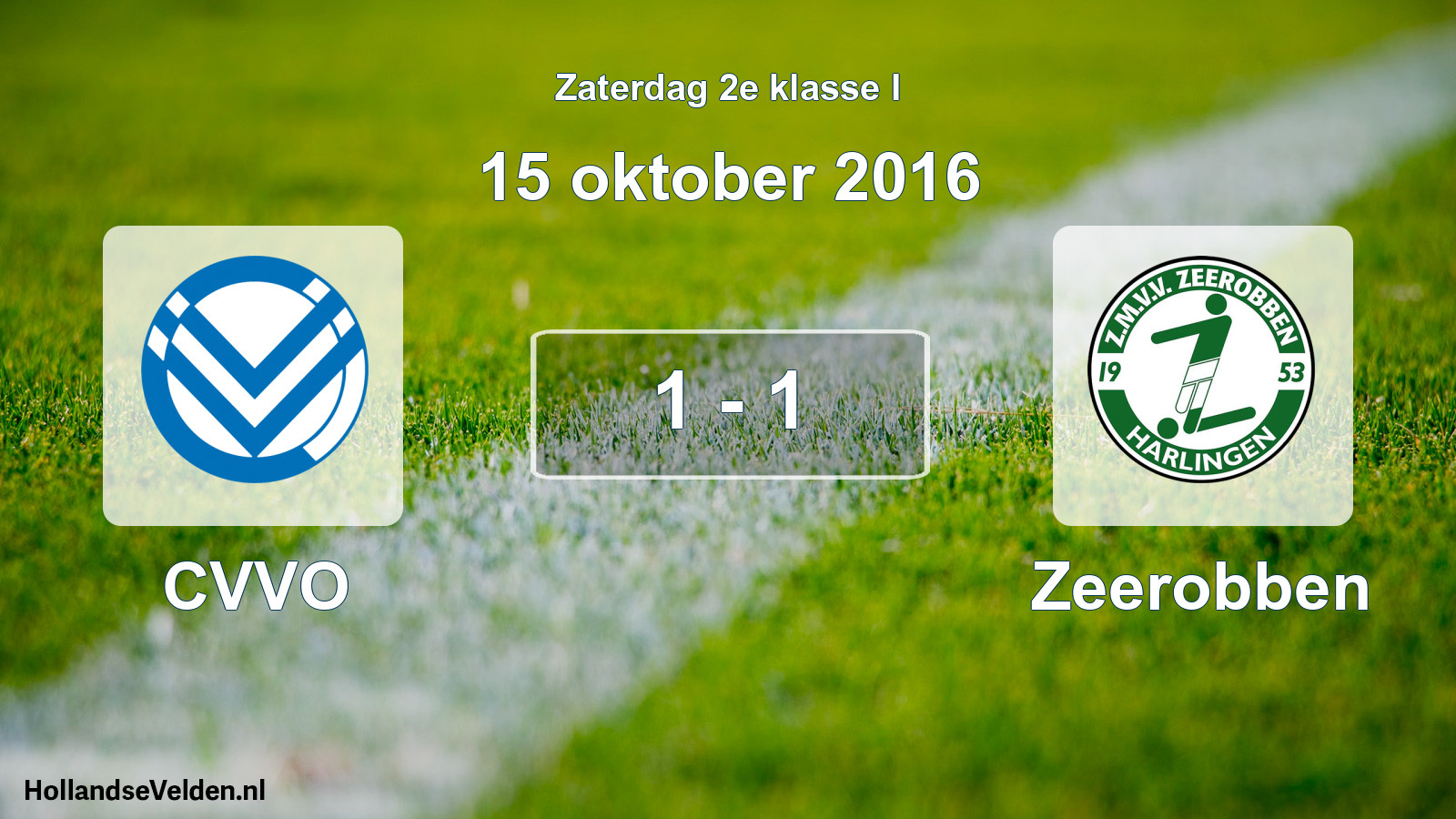 Total number of matches played: CVVO - Zeerobben 1 - 1 (15 October 2016)