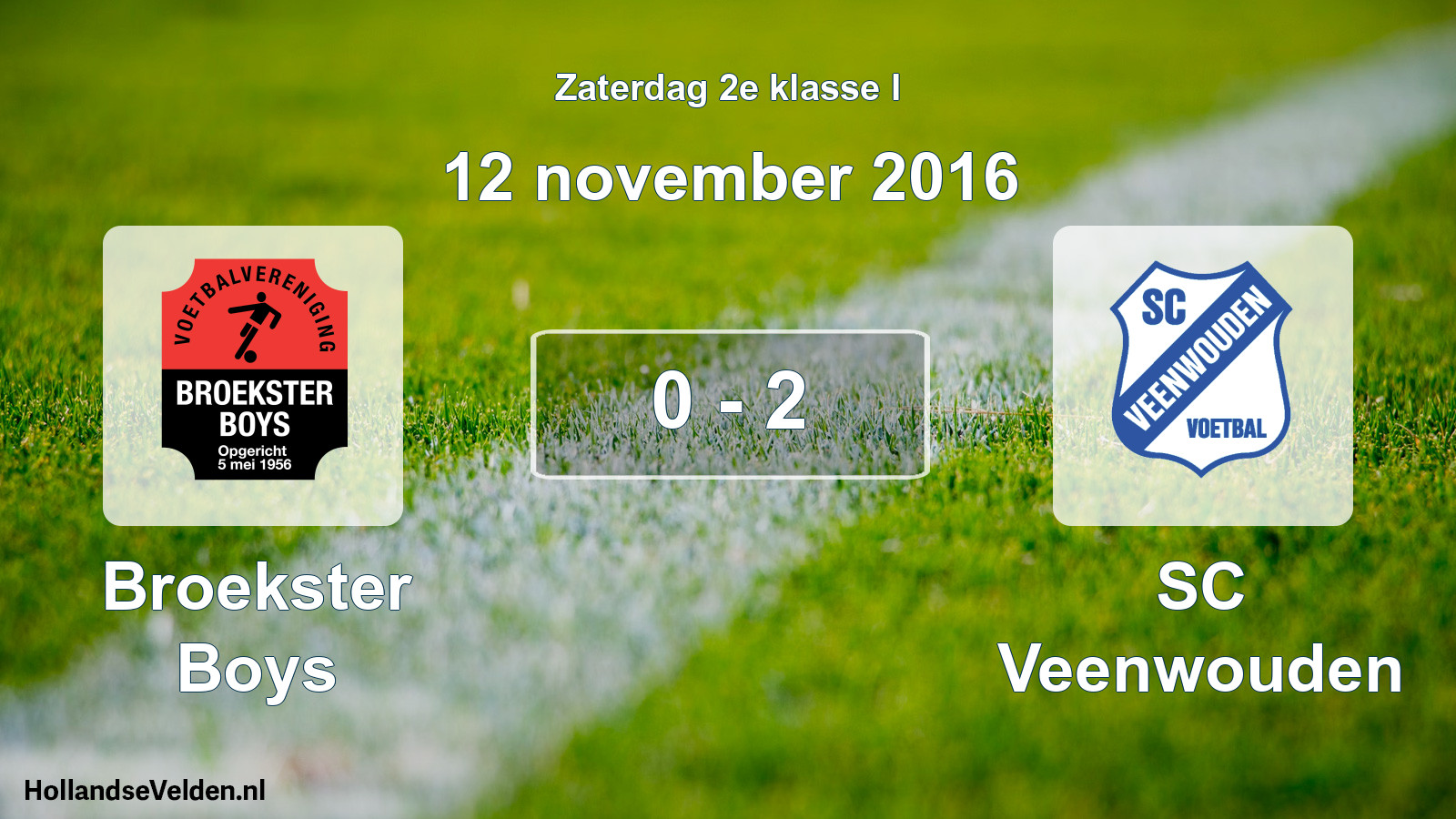 Total number of matches played: Broekster Boys - SC Veenwouden 0 - 2 (12 November 2016)