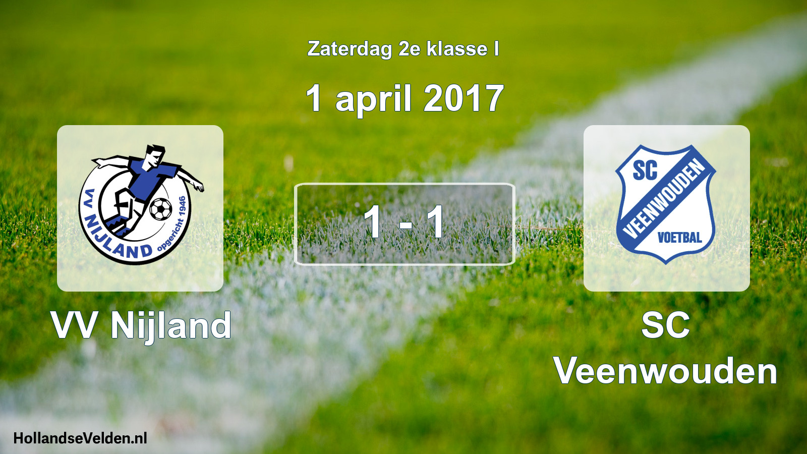 Total number of matches played: VV Nijland - SC Veenwouden 1 - 1 (1 April 2017)