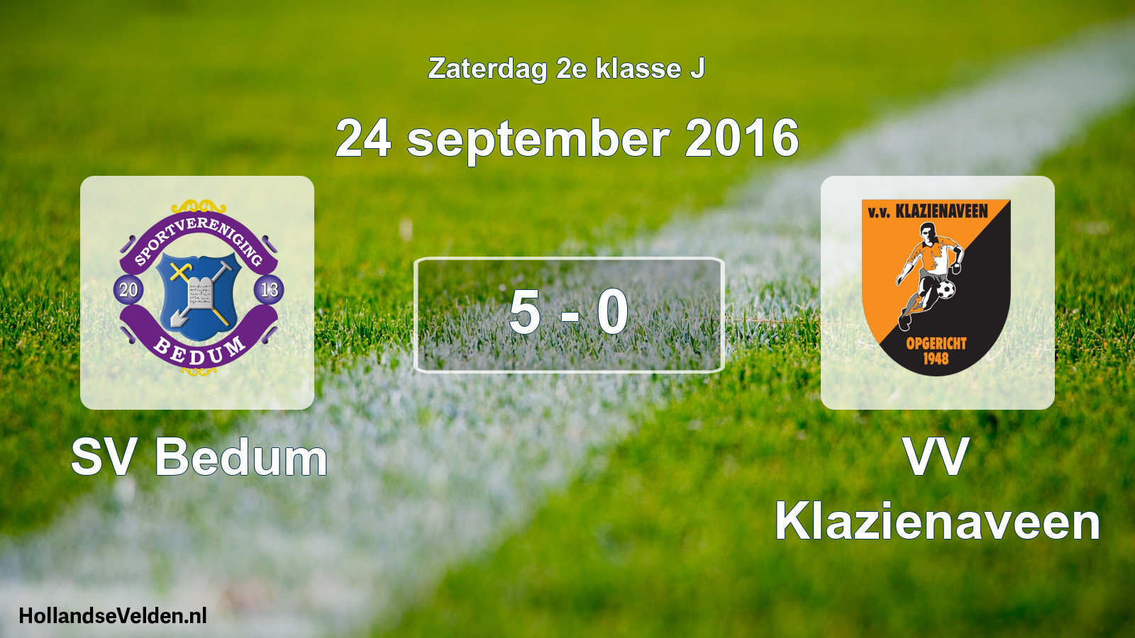 Total number of matches played: SV Bedum - VV Klazienaveen 5 - 0 (24 September 2016)