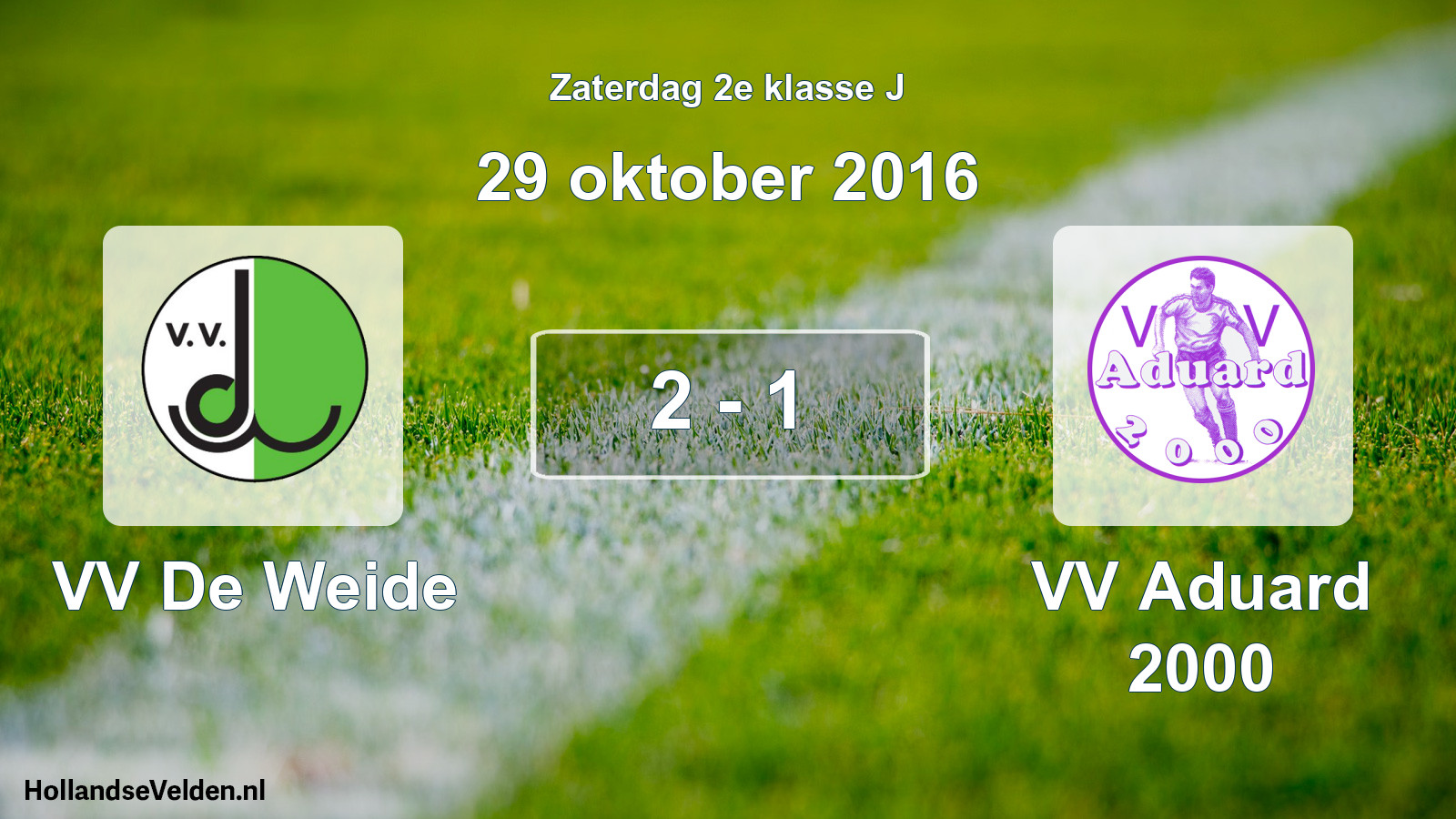 Total number of matches played: VV De Weide - VV Aduard 2000 2 - 1 (29 October 2016)