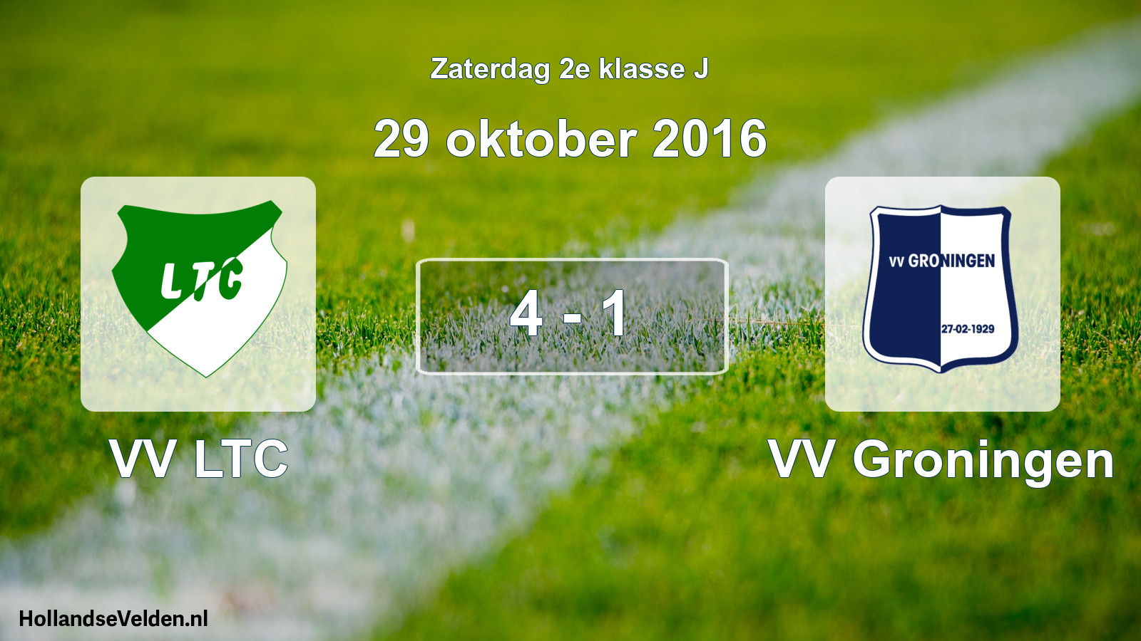 Total number of matches played: VV LTC - VV Groningen 4 - 1 (29 October 2016)