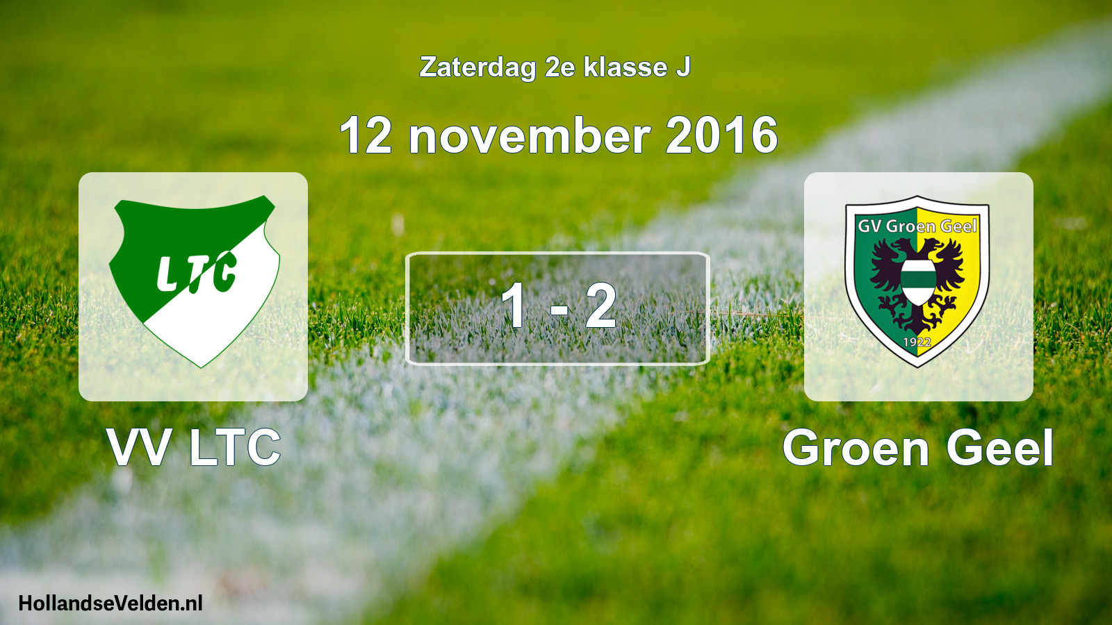 Total number of matches played: VV LTC - Groen Geel 1 - 2 (12 November 2016)