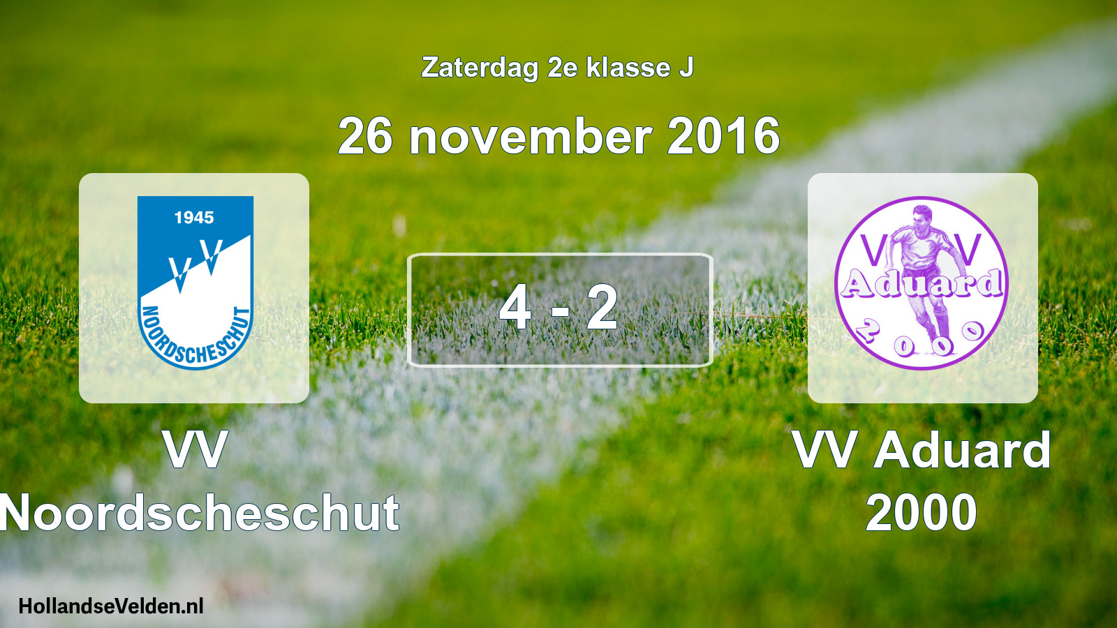 Total number of matches played: VV Noordscheschut - VV Aduard 2000 4 - 2 (26 November 2016)