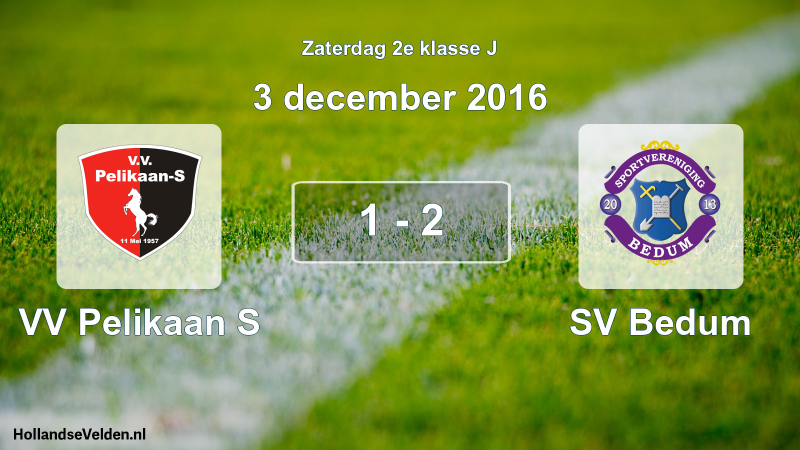Total number of matches played: VV Pelikaan S - SV Bedum 1 - 2 (3 December 2016)