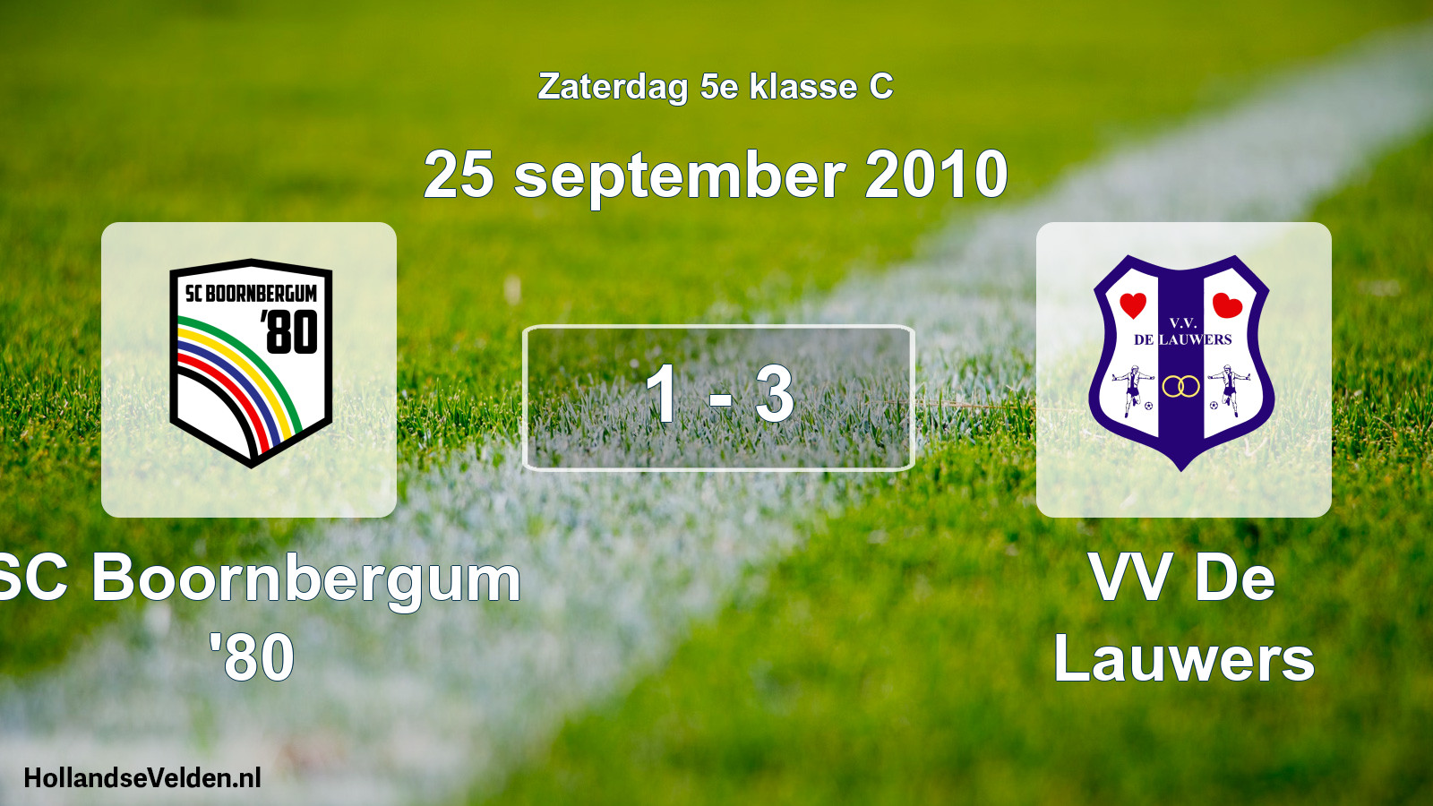 Total number of matches played: SC Boornbergum '80 - VV De Lauwers 1 - 3 (25 September 2010)