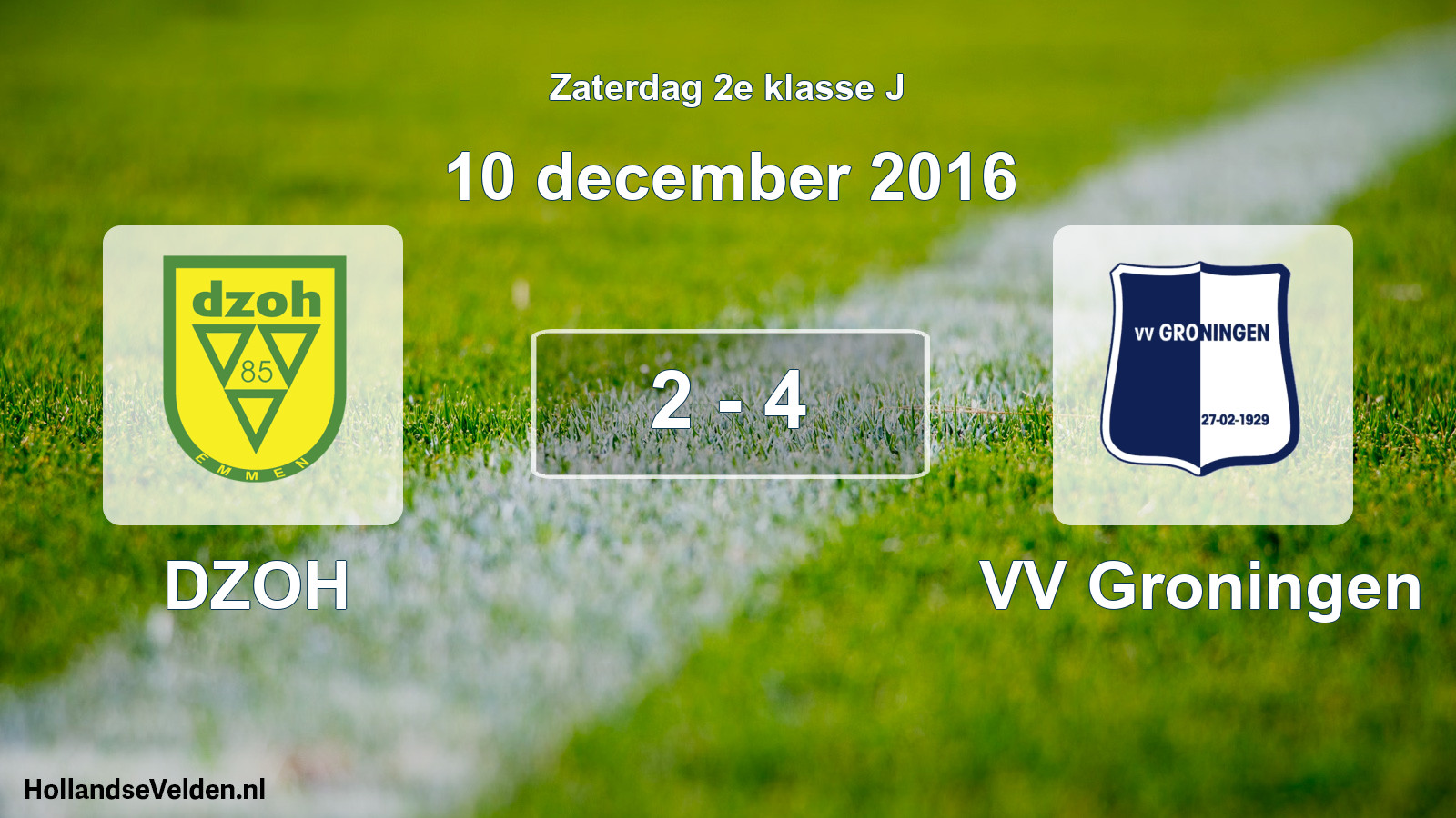 Total number of matches played: DZOH - VV Groningen 2 - 4 (10 December 2016)