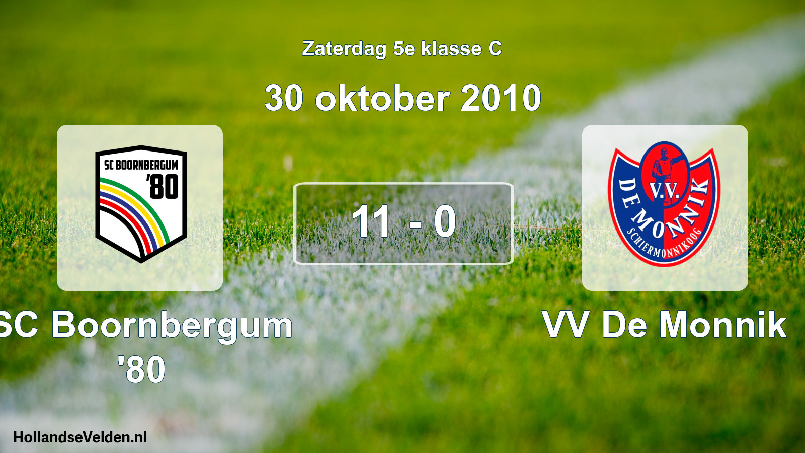 Total number of matches played: SC Boornbergum '80 - VV De Monnik 11 - 0 (30 October 2010)