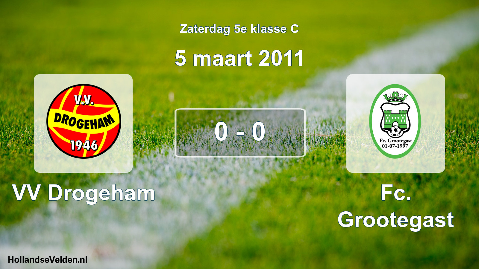 Total number of matches played: VV Drogeham - Fc. Grootegast 0 - 0 (5 March 2011)