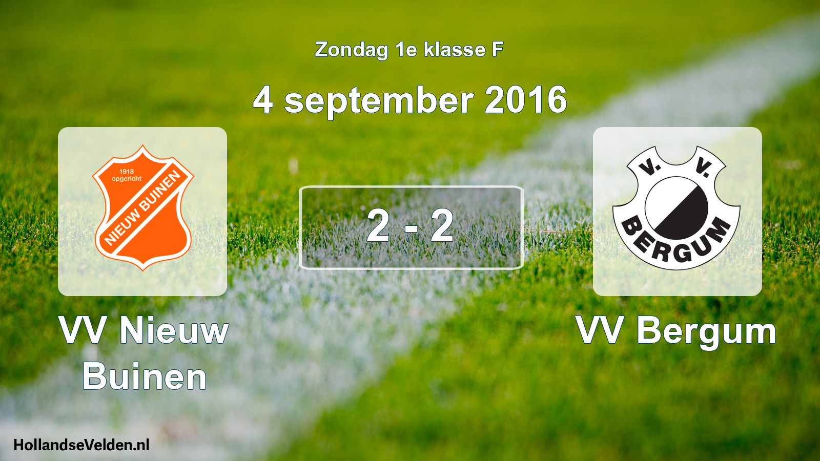 Total number of matches played: VV Nieuw Buinen - VV Bergum 2 - 2 (4 September 2016)