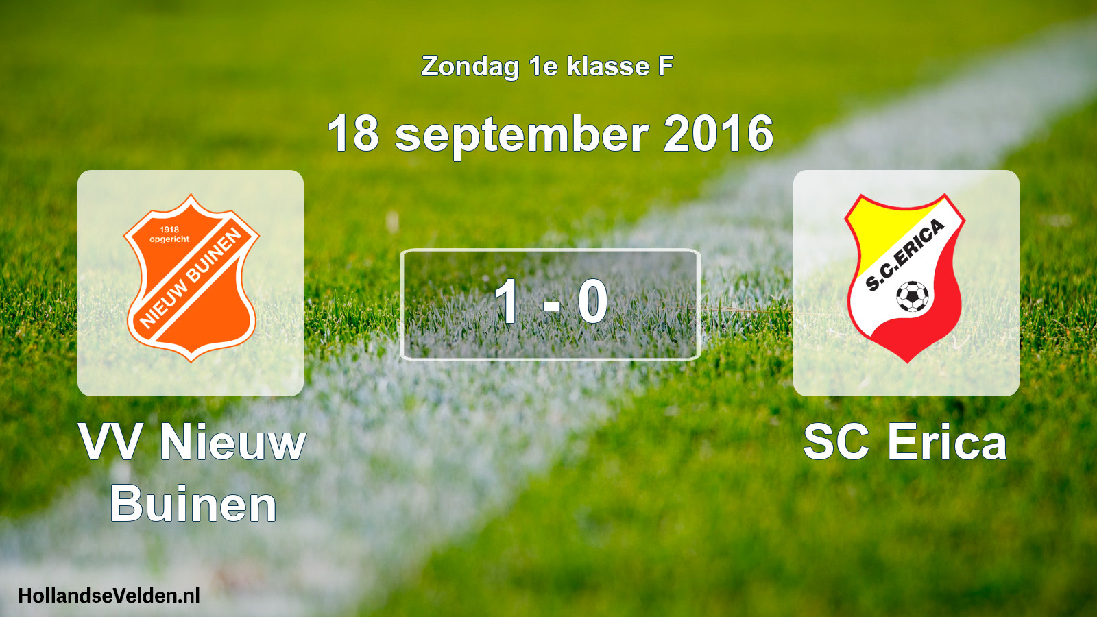 Total number of matches played: VV Nieuw Buinen - SC Erica 1 - 0 (18 September 2016)