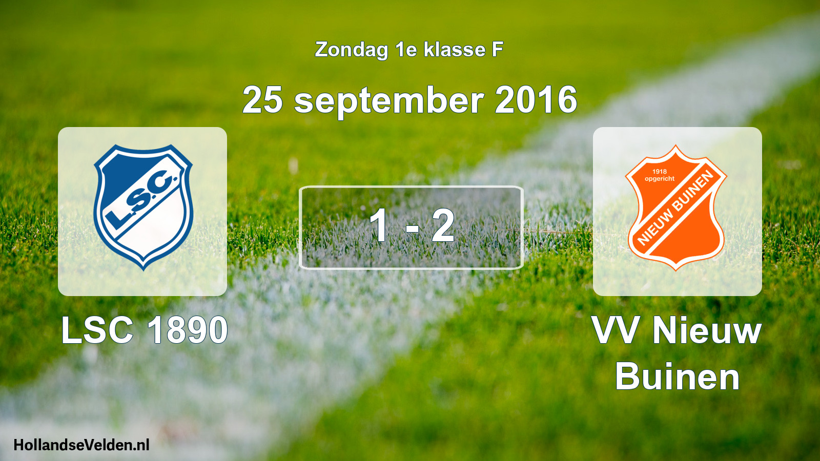 Total number of matches played: LSC 1890 - VV Nieuw Buinen 1 - 2 (25 September 2016)