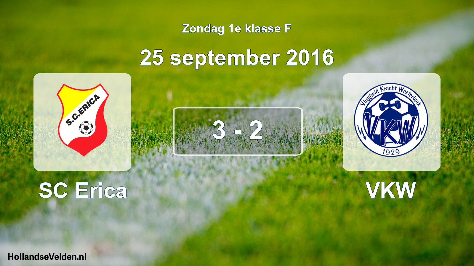 Total number of matches played: SC Erica - VKW 3 - 2 (25 September 2016)
