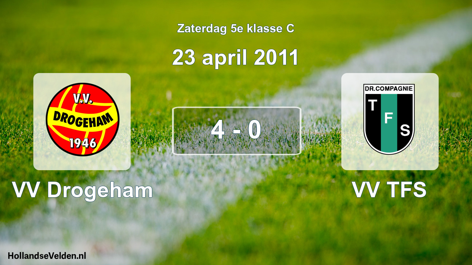 Total number of matches played: VV Drogeham - VV TFS 4 - 0 (23 April 2011)