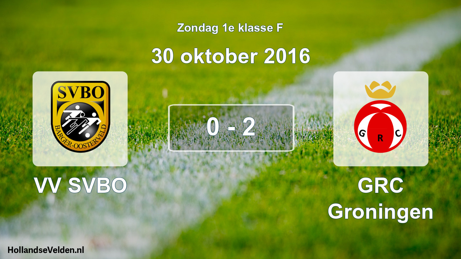Total number of matches played: VV SVBO - GRC Groningen 0 - 2 (30 October 2016)
