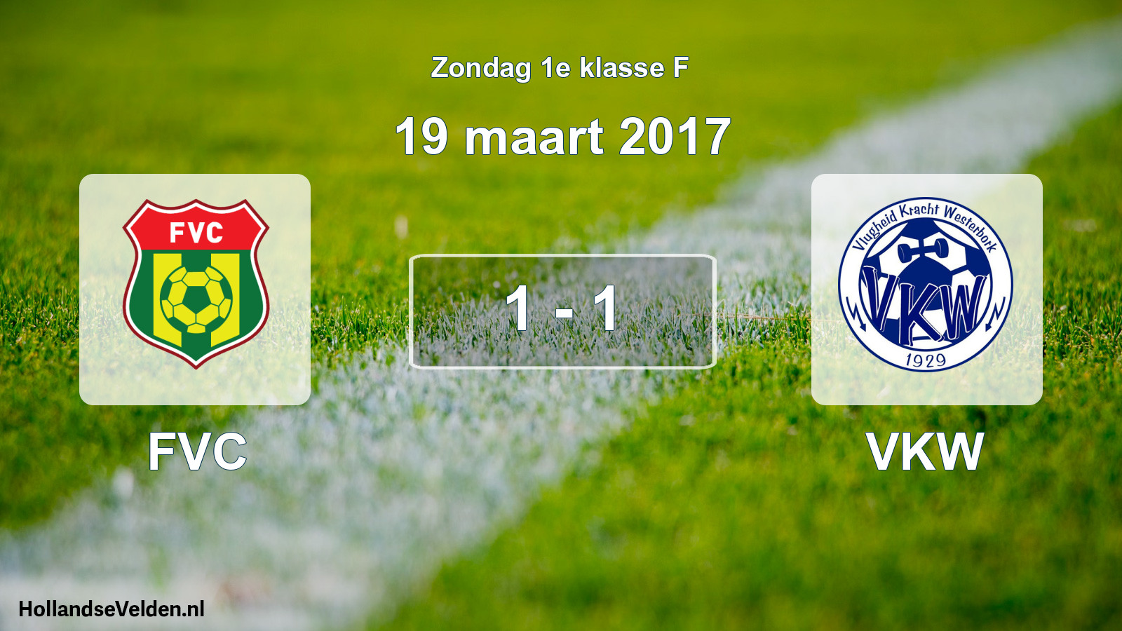 Total number of matches played: FVC - VKW 1 - 1 (19 March 2017)