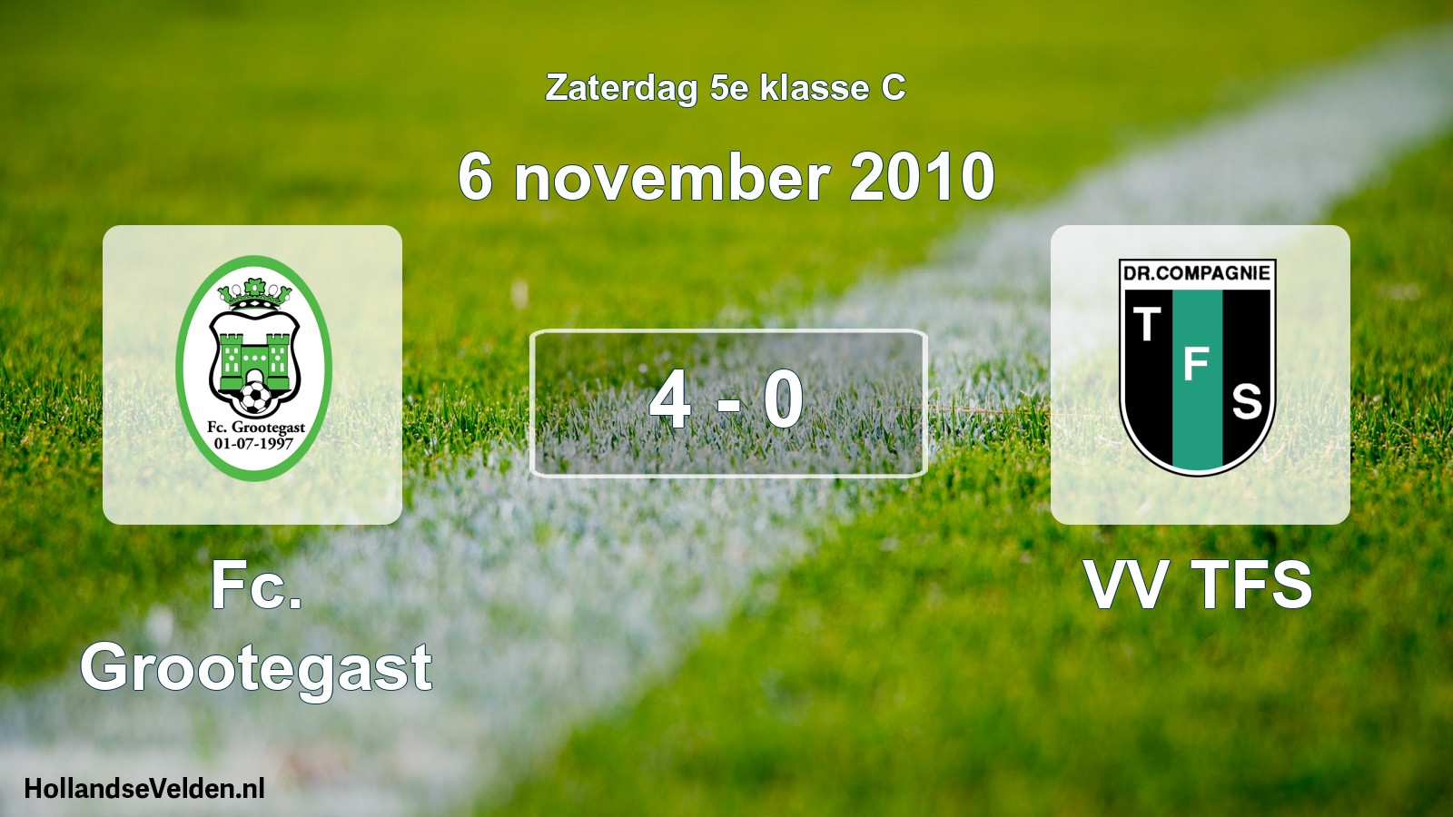 Total number of matches played: Fc. Grootegast - VV TFS 4 - 0 (6 November 2010)