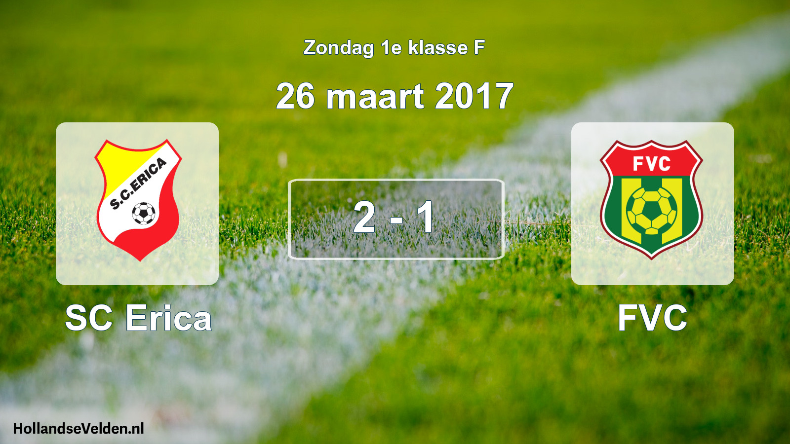 Total number of matches played: SC Erica - FVC 2 - 1 (26 March 2017)